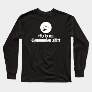 This is my Communion Shirt Long Sleeve T-Shirt